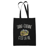 Tote Bag Noir Saint-Étienne c’est la vie