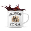 Mug Métal Émaillé Mon Cairn Terrier c'est ma vie
