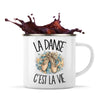 Mug Métal Émaillé La danse c'est la vie