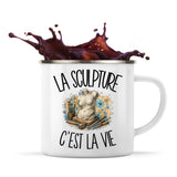 Mug Métal Émaillé La sculpture c'est la vie