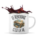 Mug Métal Émaillé Le reboutage c'est la vie