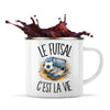 Mug Métal Émaillé Le futsal c'est la vie