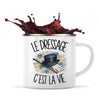 Mug Métal Émaillé Le dressage c'est la vie