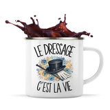 Mug Métal Émaillé Le dressage c'est la vie