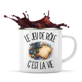 Mug Métal Émaillé Le jeu de rôle c'est la vie