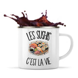 Mug Métal Émaillé Les sushis c'est la vie