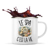 Mug Métal Émaillé Le spa c'est la vie