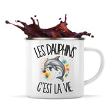 Mug Métal Émaillé Les dauphins c'est la vie