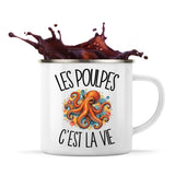 Mug Métal Émaillé Les poulpes c'est la vie