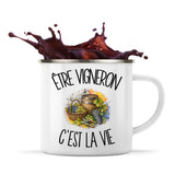 Mug Métal Émaillé Être vigneron c'est la vie