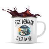 Mug Métal Émaillé Être assureur c'est la vie
