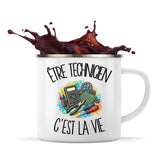 Mug Métal Émaillé Être technicien c'est la vie