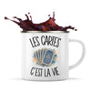 Mug Métal Émaillé Les cartes c'est la vie