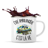 Mug Métal Émaillé Être ambulancière c'est la vie