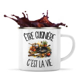 Mug Métal Émaillé Être cuisinière c'est la vie