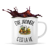 Mug Métal Émaillé Être jardinière c'est la vie