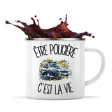 Mug Métal Émaillé Être policière c'est la vie