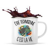 Mug Métal Émaillé Être technicienne c'est la vie