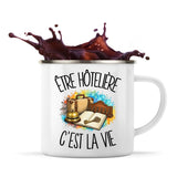 Mug Métal Émaillé Être hôtelière c'est la vie