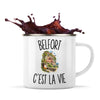 Mug Métal Émaillé Belfort c’est la vie