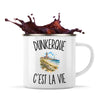 Mug Métal Émaillé Dunkerque c’est la vie
