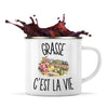 Mug Métal Émaillé Grasse c’est la vie