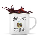 Mug Métal Émaillé Noisy-le-Sec c’est la vie