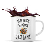 Mug Métal Émaillé La Détection de Métaux c’est la vie