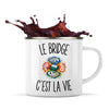 Mug Métal Émaillé Le Bridge c’est la vie