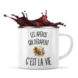 Mug Métal Émaillé Les Apéros Qui Dérapent c’est la vie