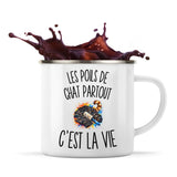 Mug Métal Émaillé Les Poils de Chat Partout c’est la vie