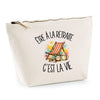 Trousse Beige Être à la retraite c'est la vie