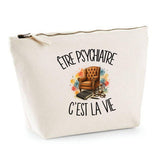 Trousse Beige Être psychiatre c'est la vie