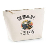 Trousse Beige Être surveillant c'est la vie