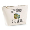 Trousse Beige Le Périgord c’est la vie