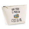 Trousse Beige Saint-Pierre-et-Miquelon c’est la vie