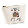 Trousse Beige Le Bordel c’est la vie