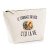 Trousse Beige Le Tournage sur Bois c’est la vie