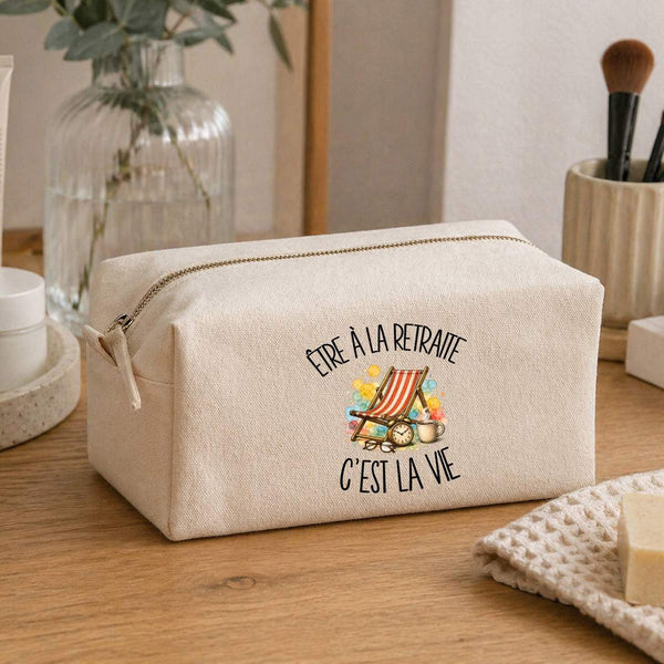 Trousse Multifonction Être à la retraite c'est la vie