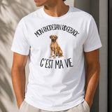 T-shirt Homme Blanc Mon Rhodesian Ridgeback c'est ma vie