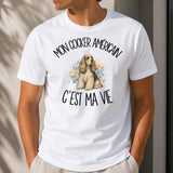 T-shirt Homme Blanc Mon Cocker Américain c'est ma vie