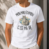 T-shirt Homme Blanc Mon Mau Égyptien c'est ma vie
