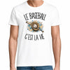 T-shirt Homme Blanc Le baseball c'est la vie