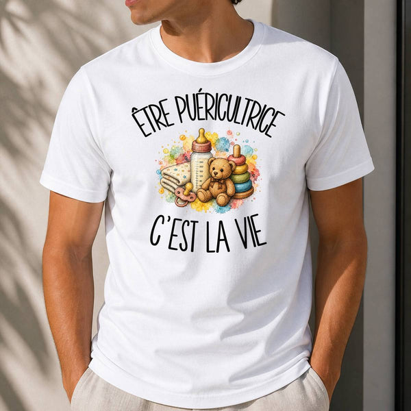 T-shirt Homme Blanc Être puéricultrice c'est la vie