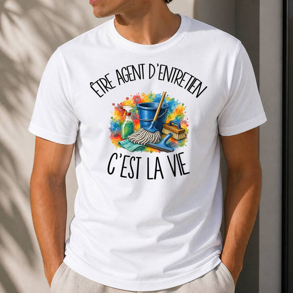 T-shirt Homme Blanc Être agent d'entretien c'est la vie