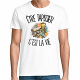 T-shirt Homme Blanc Être tapissier c'est la vie