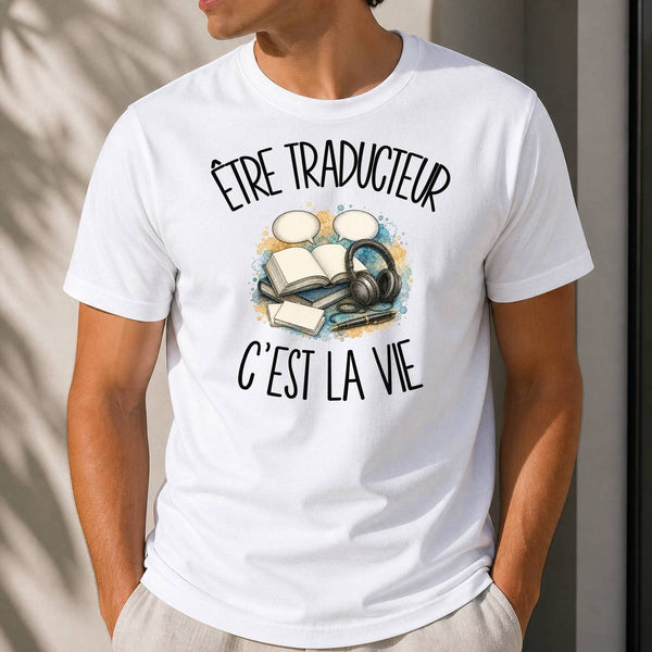 T-shirt Homme Blanc Être traducteur c'est la vie
