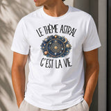 T-shirt Homme Blanc Le thème astral c'est la vie