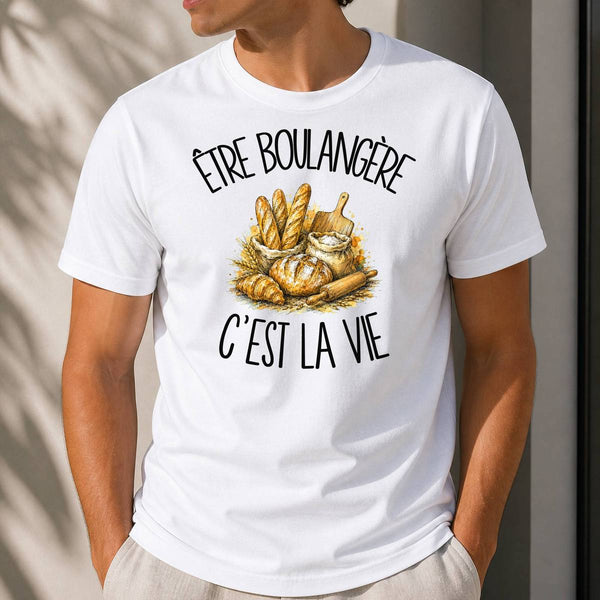 T-shirt Homme Blanc Être boulangère c'est la vie