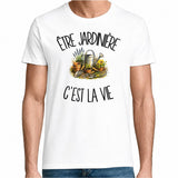 T-shirt Homme Blanc Être jardinière c'est la vie